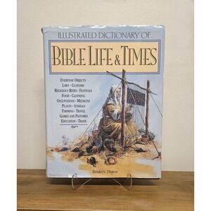 Illustrated Dictionary of Bible Life & Times Reader's Digest Hardcover 1997
